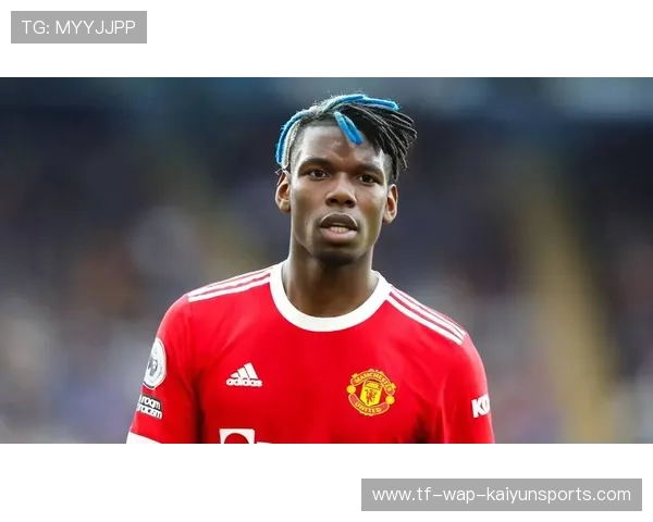 博格巴：从曼联到尤文再回曼联，职业生涯的迷失，曝博格巴欲续约曼联